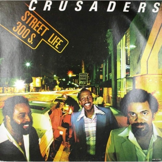 Пластинка Crusaders Street Life 300 S.